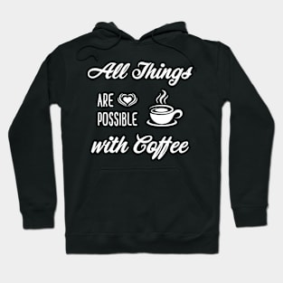 Coffee Quotes Hoodie